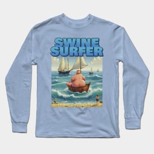 Vintage Funny Pig Swine Retro Surfer Sailboat Long Sleeve T-Shirt